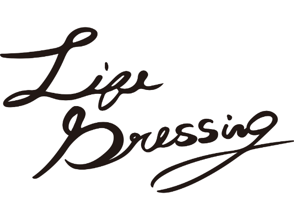 LIFE DRESSING